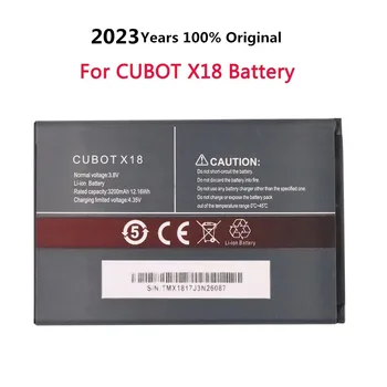 2023 года Оригинальная сменная батарея для Cubot X18 Аккумулятор для телефона емкостью 3200 мАч В наличии + Регистрационный номер