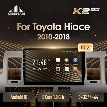 Головное устройство KingBeats Для Toyota Hiace H200 2010-2018 с правосторонним приводом Android Восьмиядерный HU 4G Автомобильный Радиоприемник Мультимедийный Видеоплеер Навигация GPS без dvd 2 din 2din Двойная Автомобильная стереосистема Din