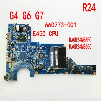 Для HP Pavilion G4 G6 G7 G7-1219WM G7-1222NR Ноутбук 660773-001 Материнская плата ноутбука DA0R24MB6F0 DA0R24MB6G0 Основная плата E450 CPU